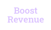 Boost Revenue